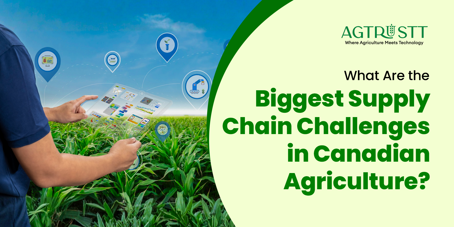 What Are the Biggest Supply Chain Challenges in Canadian Agriculture?